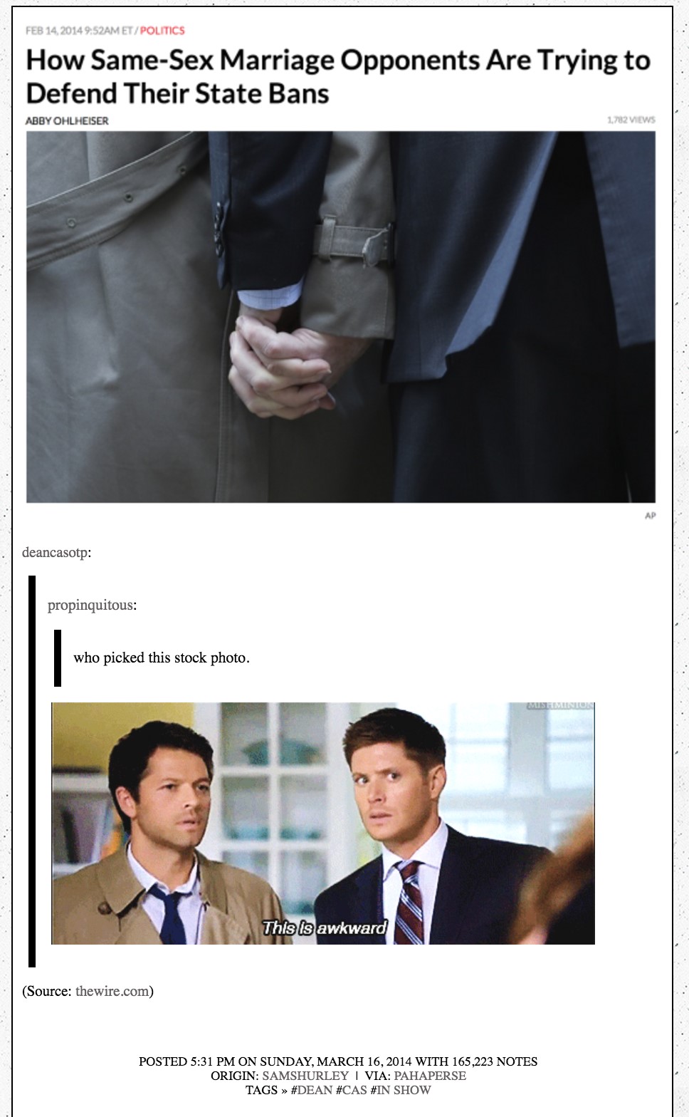 The first image is a screenshot of an article from The Wire's website. The title of the article is 'How Same-Sex Marriage Opponents Are Trying to Defend Their State Bans.' The image accompanying the article is of two men, one in a brown trench coat, the other in a blue suit, holding hands. The picture is cropped so that only the clothes and hands are visible. Beneath the screenshot of the article is the text 'who picked this stock photo.' Following the text is a GIF of Misha Collins as Castiel and Ackles as Dean. They are standing side by side and Castiel is in his brown trench coat, while Dean wears a suit. The image is cropped so that the viewer cannot see the actors' hands. The caption on the image reads, 'This is awkward.'