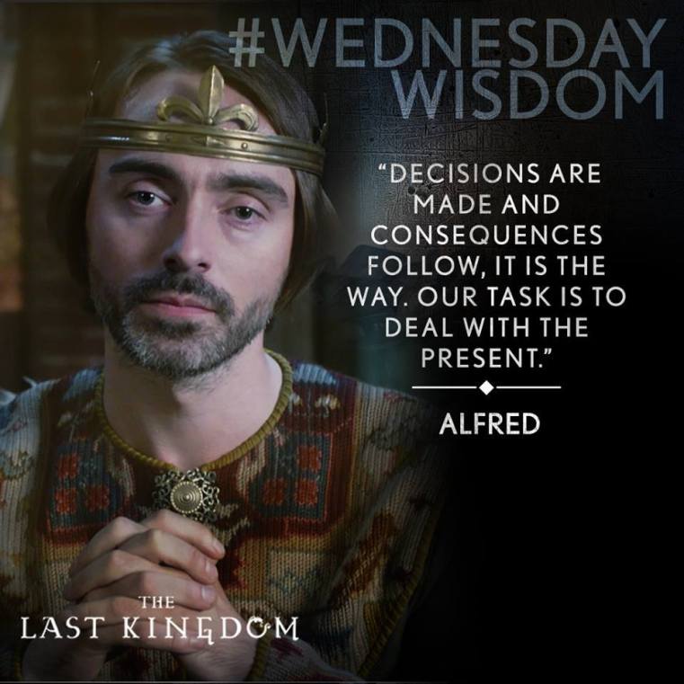King Alfred Last Kingdom macro tagged with #WEDNESDAY WISDOM
