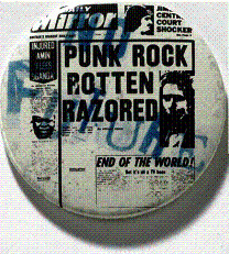 Button badge depicting a newspaper clipping with the headline 'Punk Rock Rotten Razored' with 'No Future' superimposed in blue ink.